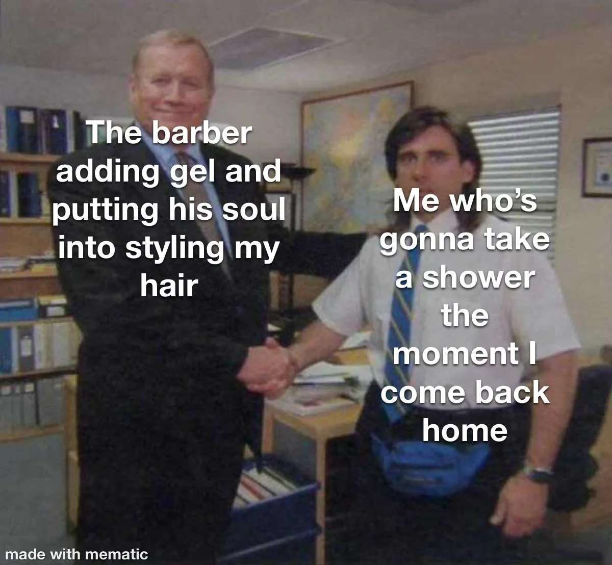 Barber meme putting soul into styling hair as client showers right after getting home