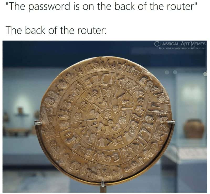 Phaistos disc meme showing unreadable wifi password on router back