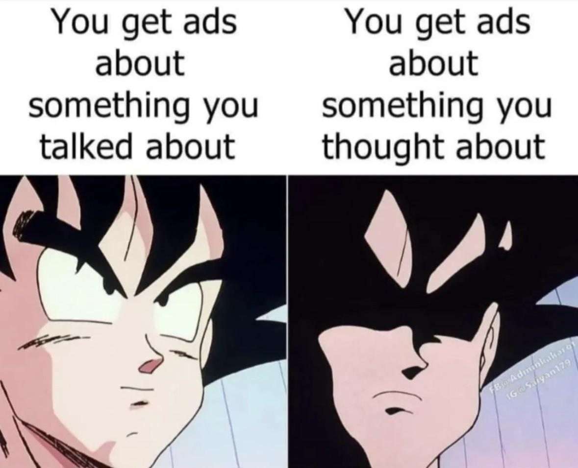 Goku meme horrified by targeted ads for things he only thought about