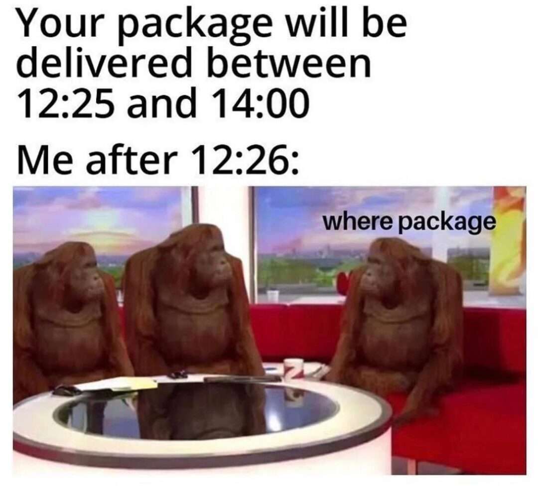 Orangutan meme asking where package after earliest delivery time passes