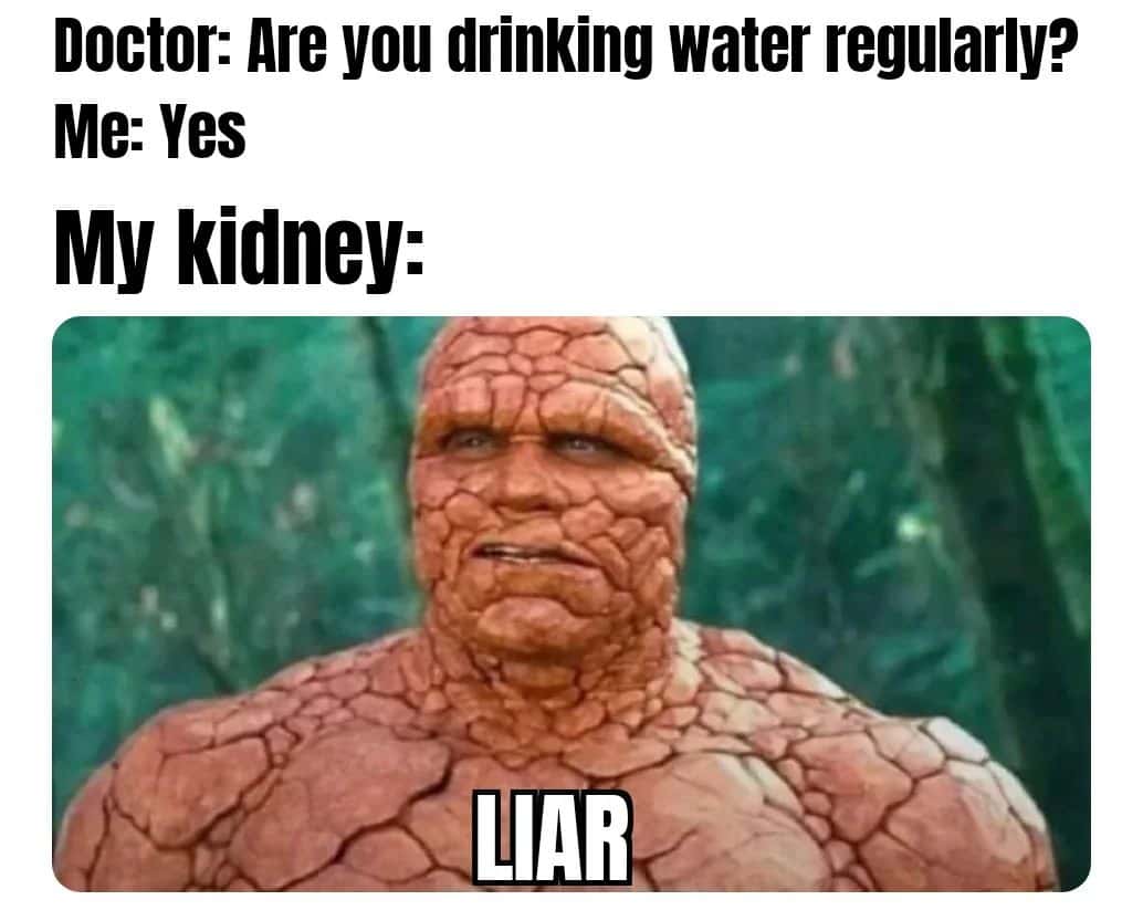 Dry kidney meme calling liar to doctor