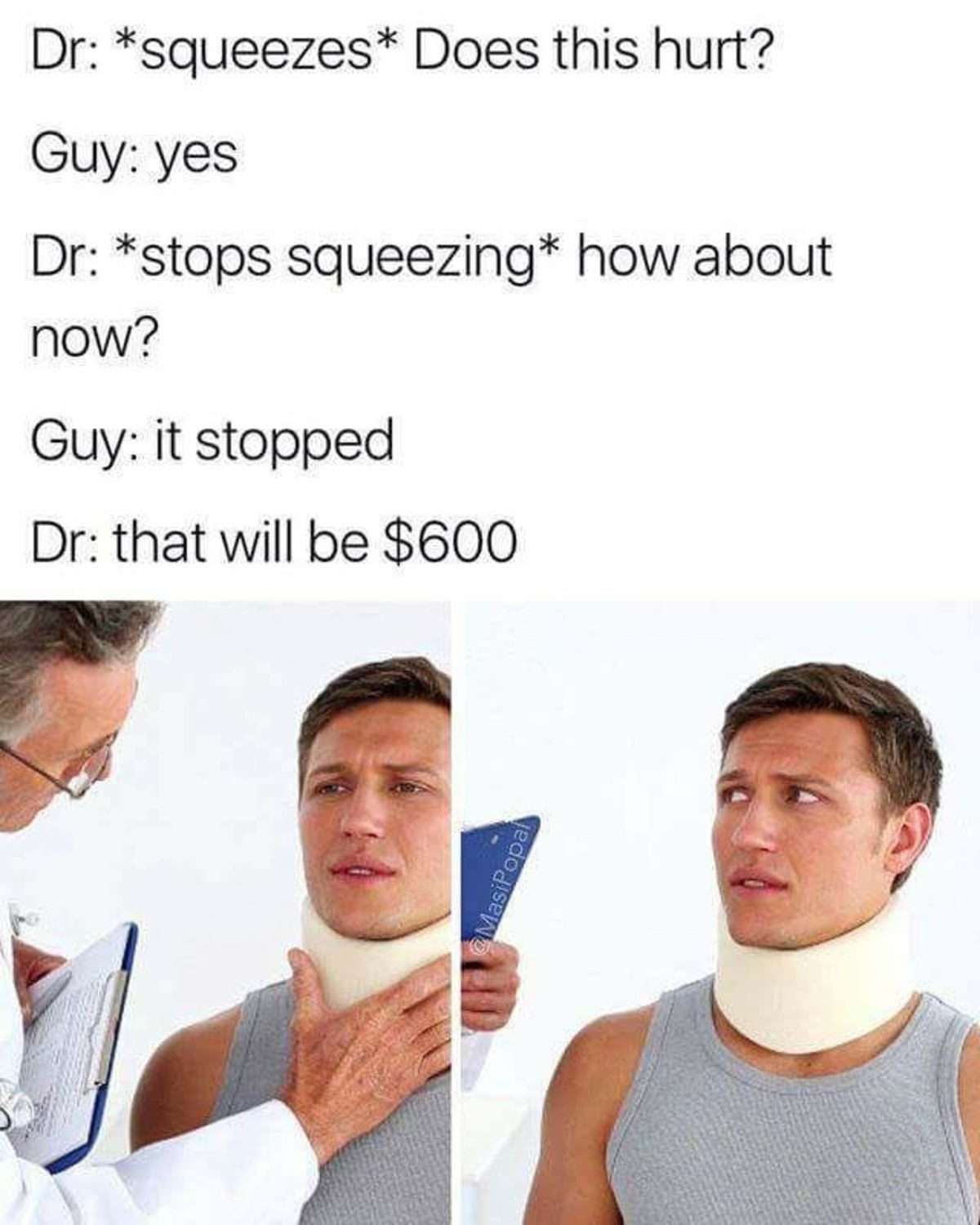 Overcharging doctor meme charges 600 for neck check