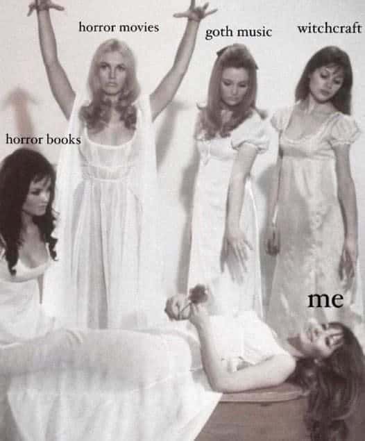 Me meme lying down enjoying horror books movies goth music and witchcraft