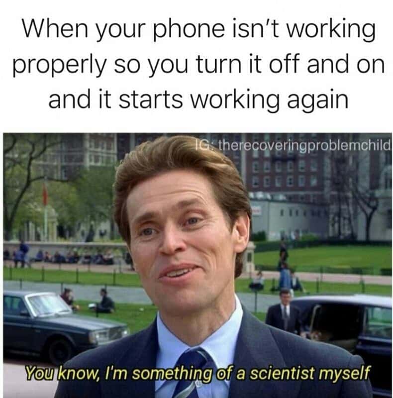 I'm something of a scientist myself meme restart broken phone I'm something of a scientist myself meme restart broken phone