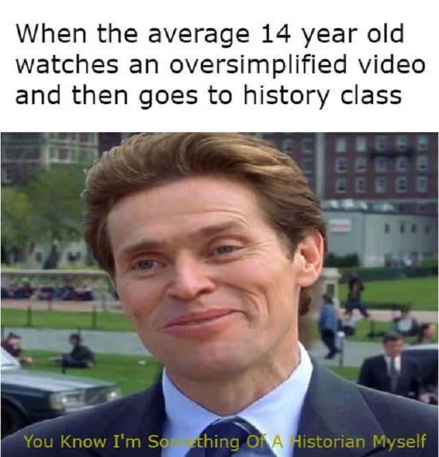 I'm something of a scientist myself meme acts as historian in class I'm something of a scientist myself meme acts as historian in class