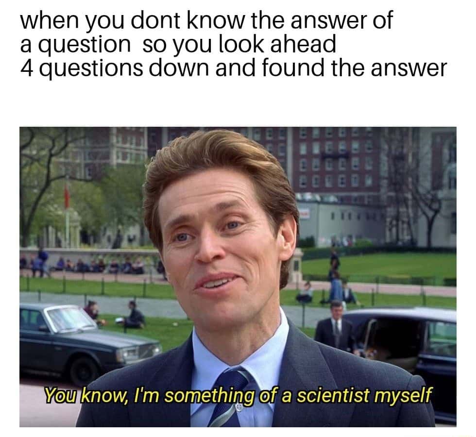 I'm something of a scientist myself meme finding test answer I'm something of a scientist myself meme finding test answer