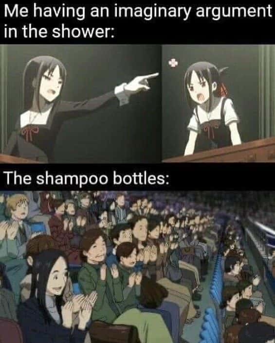 Imaginary shower argument meme shampoo bottles clap