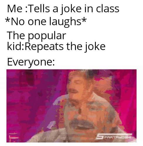 Popular kid repeats class joke meme everyone laughs