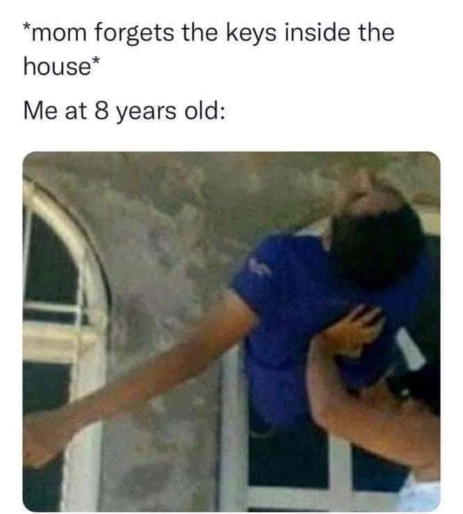 8 year old kid meme climbing through window to get keys mom forgot inside house