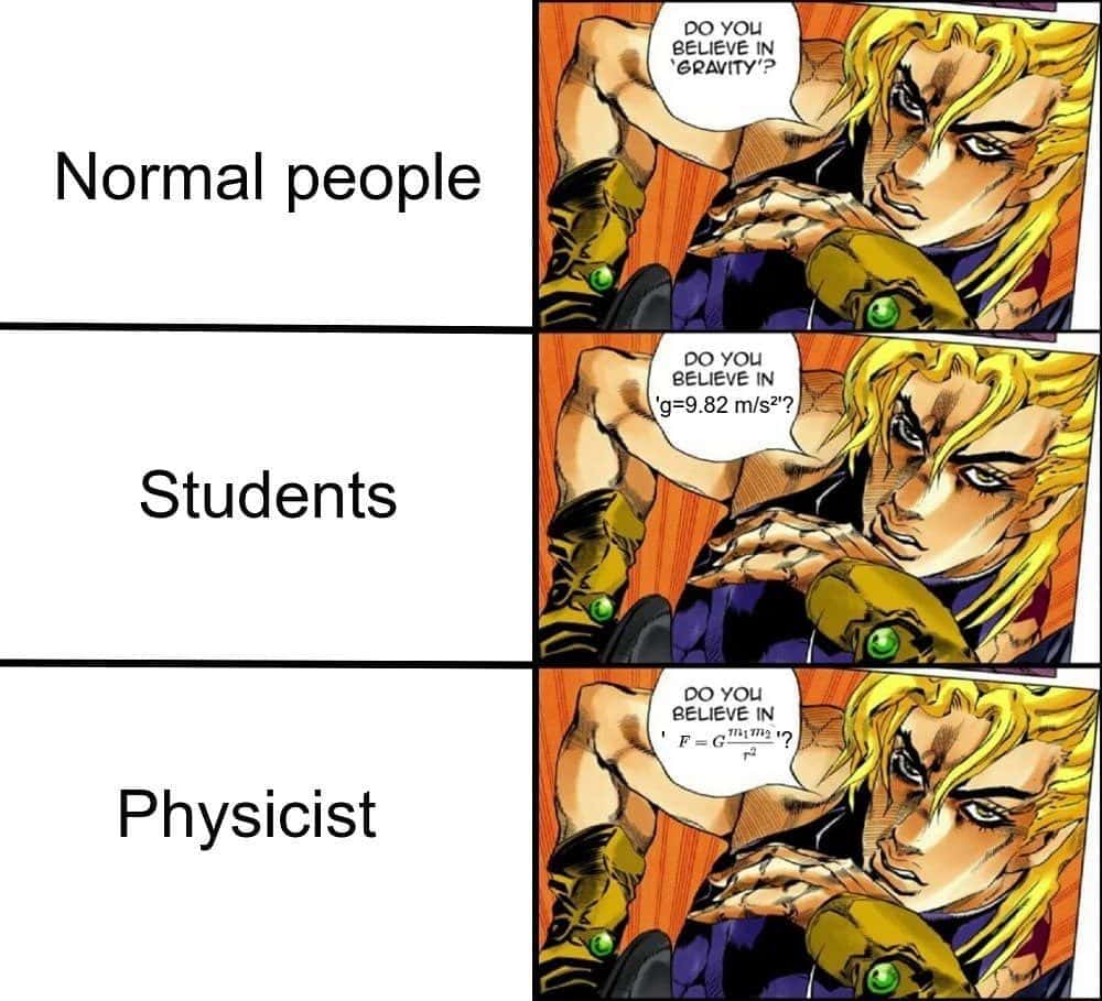 Dio gravity meme showing different physics knowledge levels