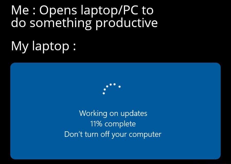 Laptop update meme stops you from doing productive work