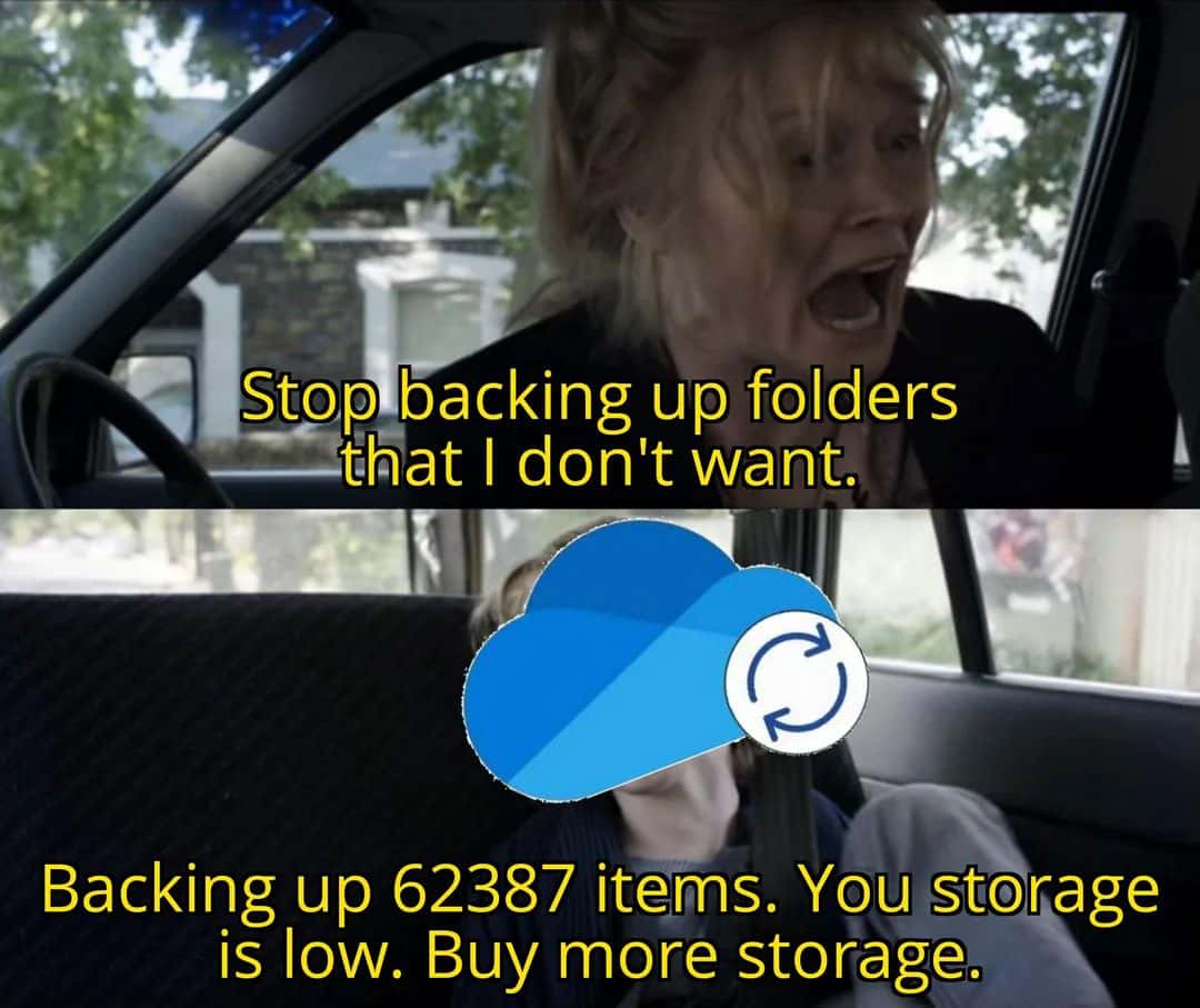 Onedrive meme ignores user to force buy more storage