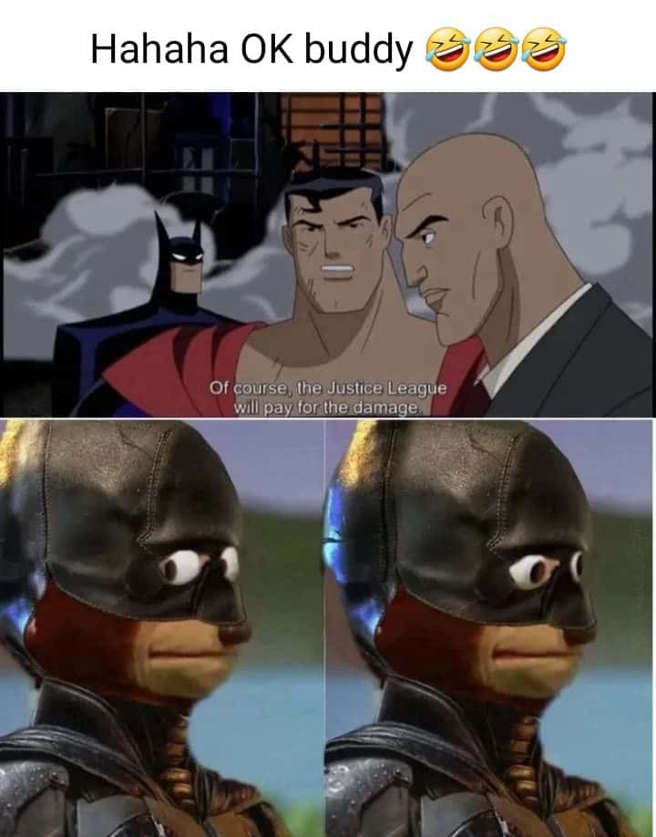 Batman meme panics when justice league pays for damage