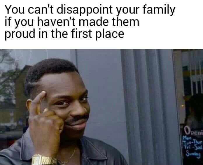 Thinking black guy meme realizes you can't disappoint family