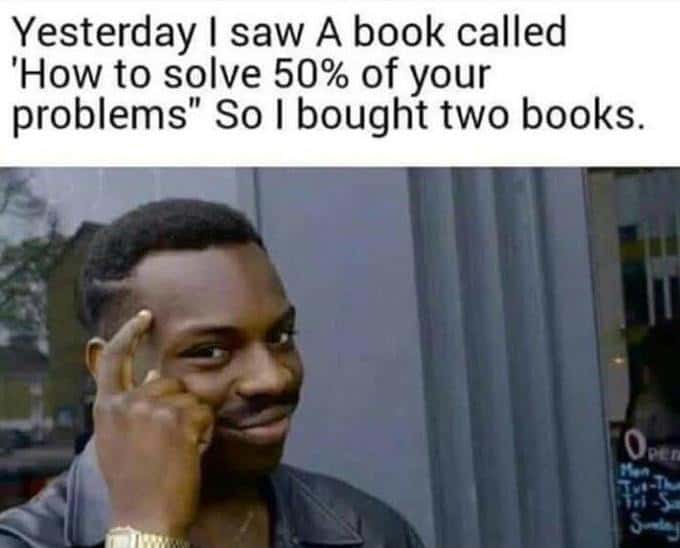 Thinking black guy meme buys two books to solve all problems