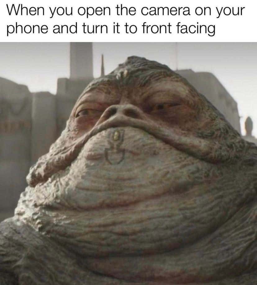 Jabba the hutt meme opening front phone cam