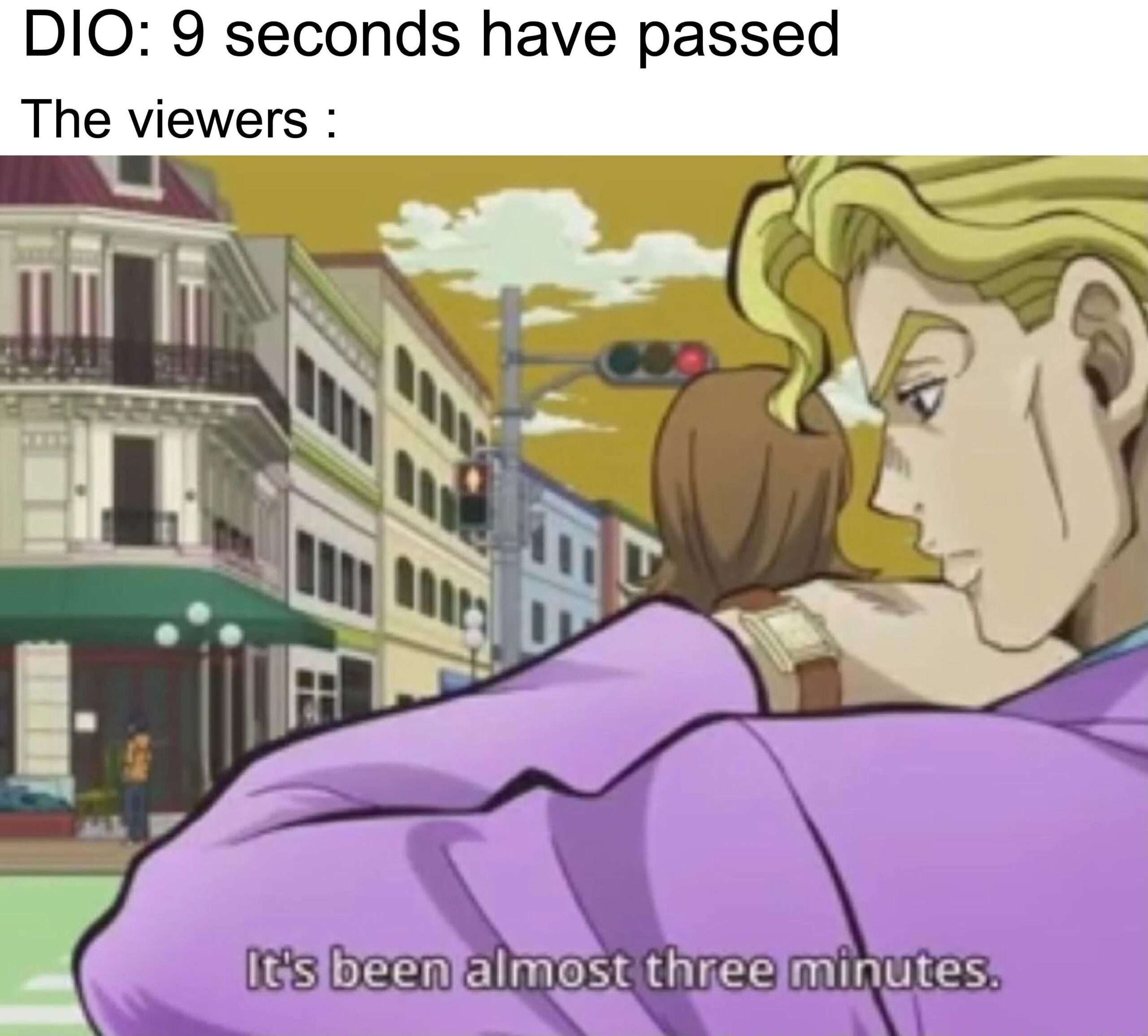 JoJo anime meme realizing way more than 9 seconds have passed
