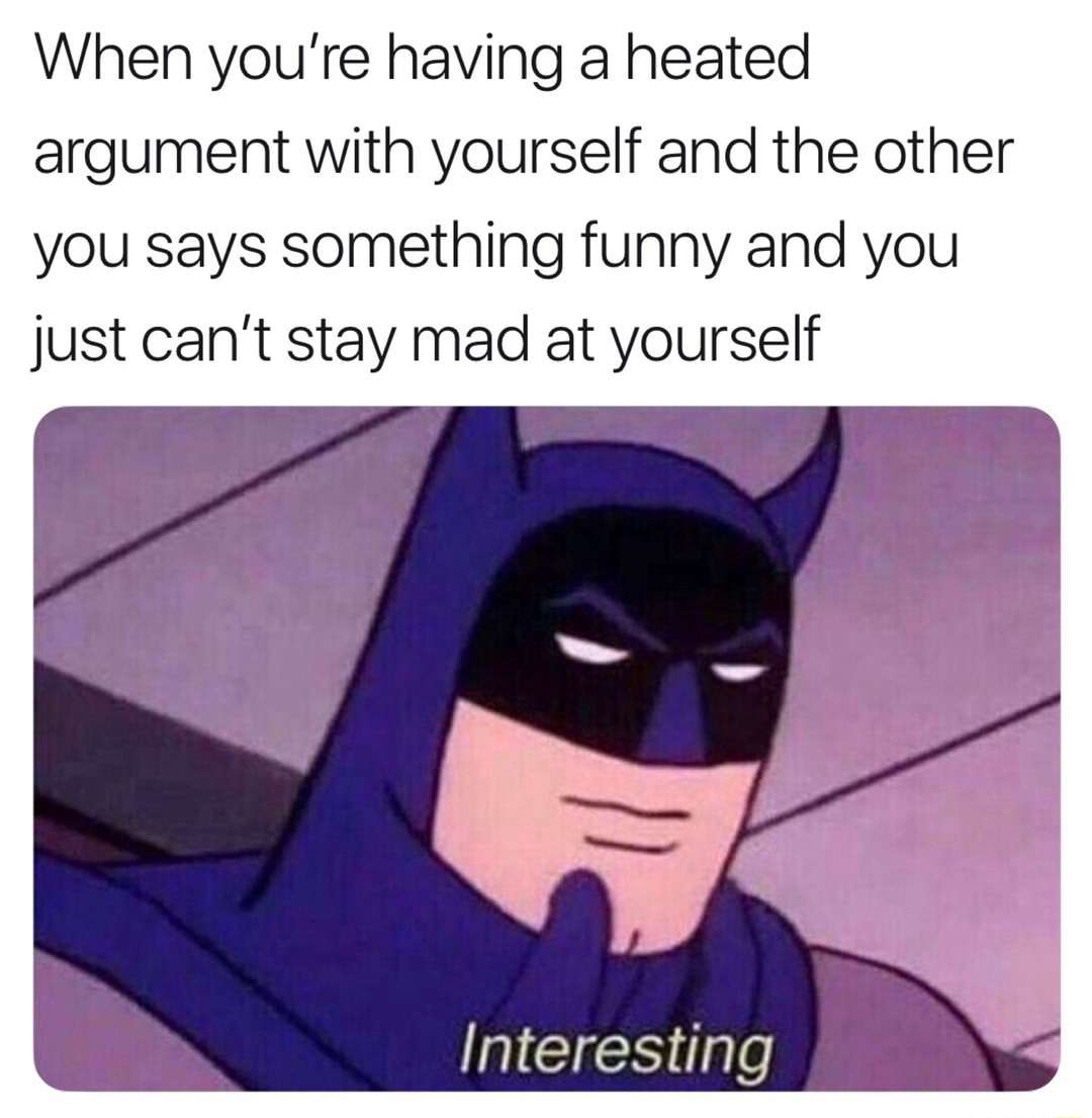 Batman thinking meme can't stay mad at self Batman thinking meme can't stay mad at self