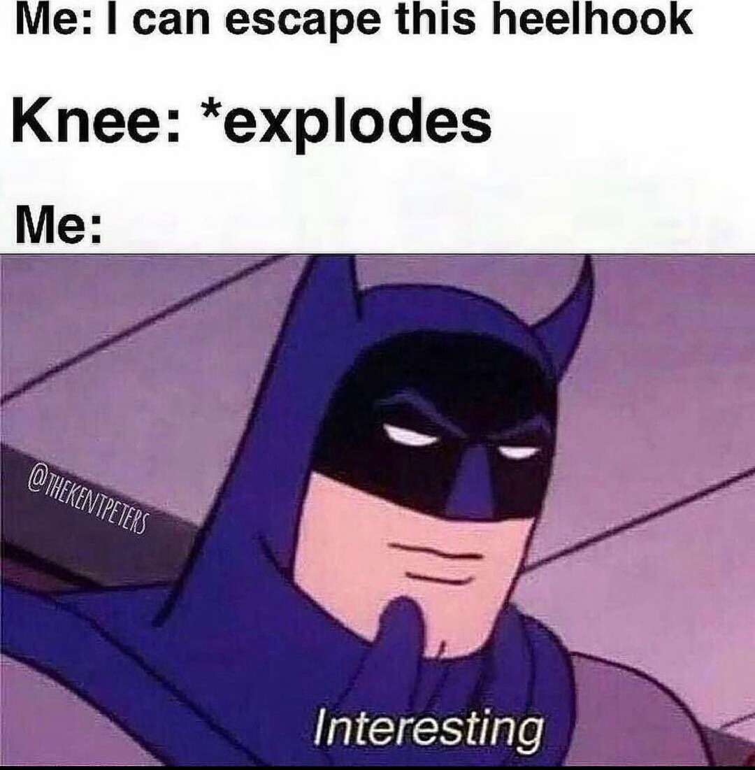 Batman thinking meme reacts to knee exploding after heelhook escape Batman thinking meme reacts to knee exploding after heelhook escape