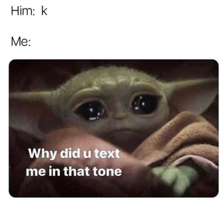 Crying baby yoda meme hurt by short cold text reply