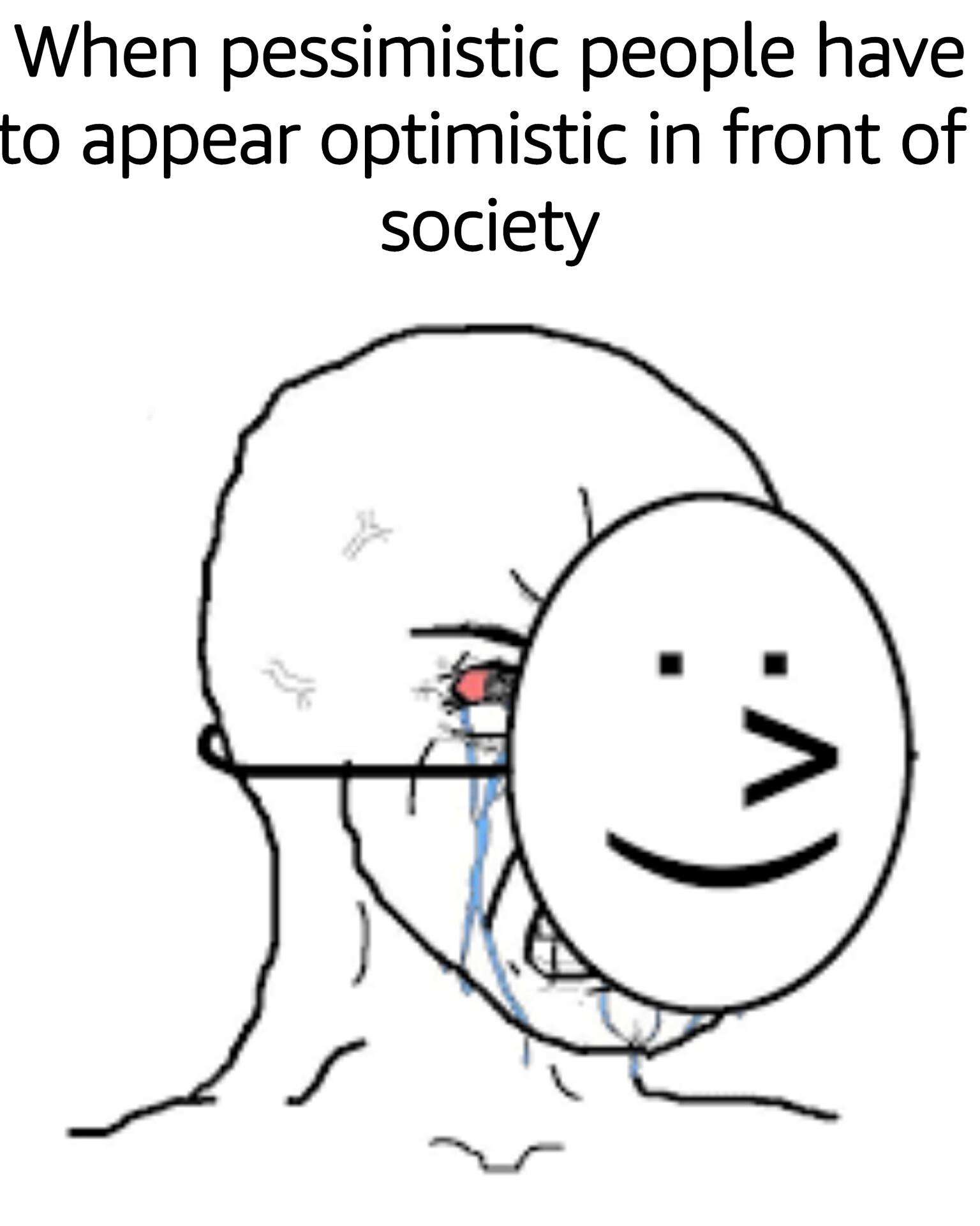 Crying behind mask meme hiding pessimism with fake optimism