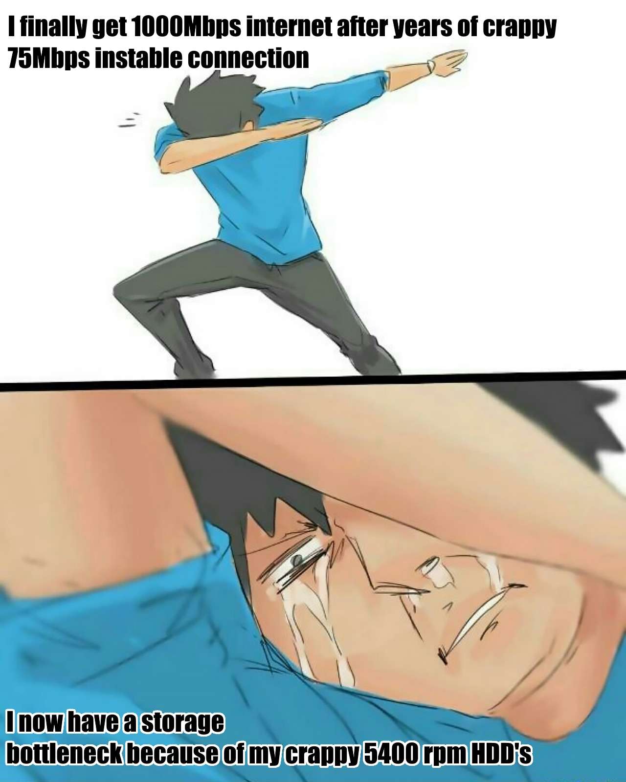 Dab crying meme fast gigabit internet limited by slow hdd