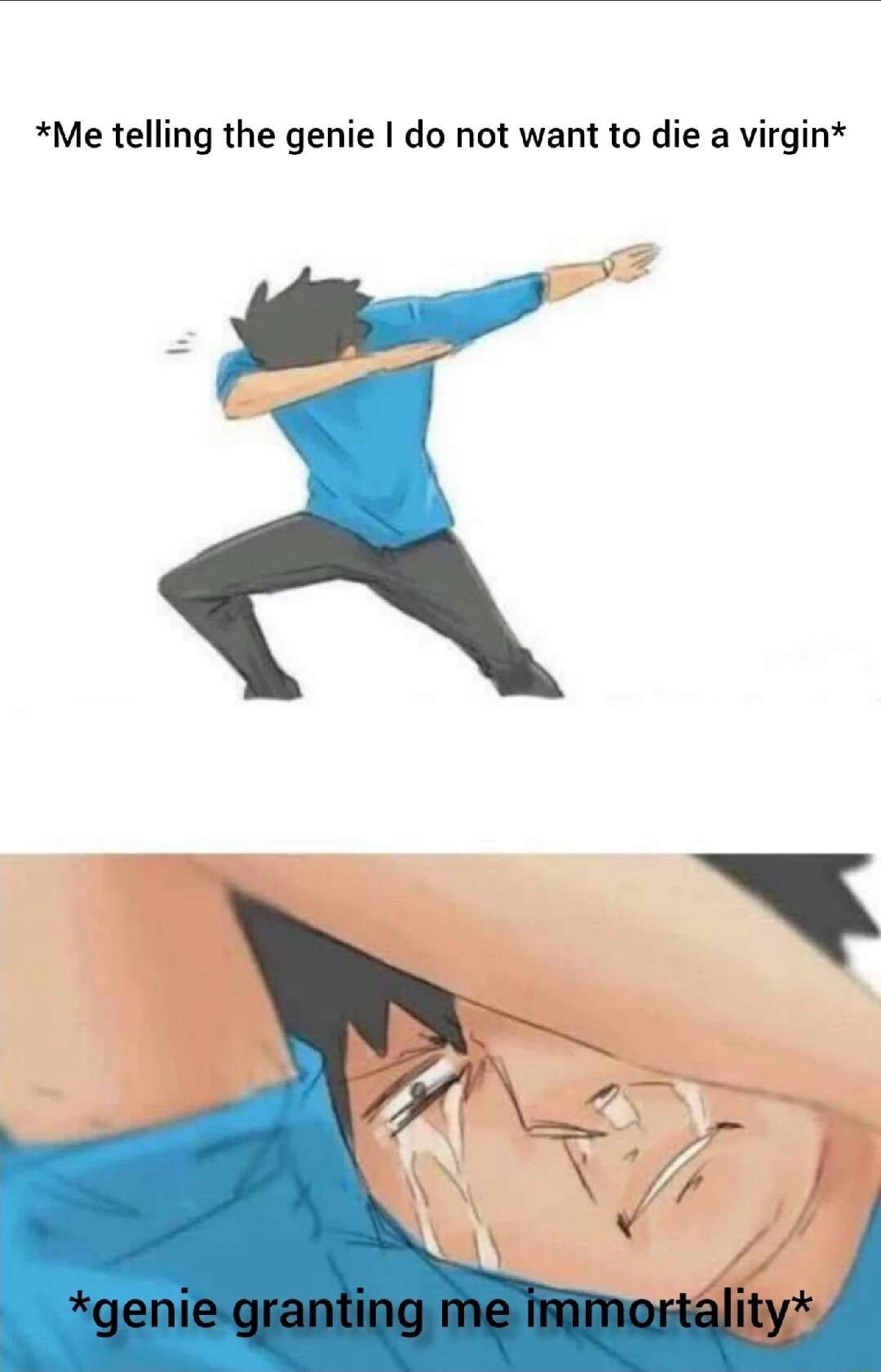 Dab crying meme genie misinterprets wish to avoid dying virgin