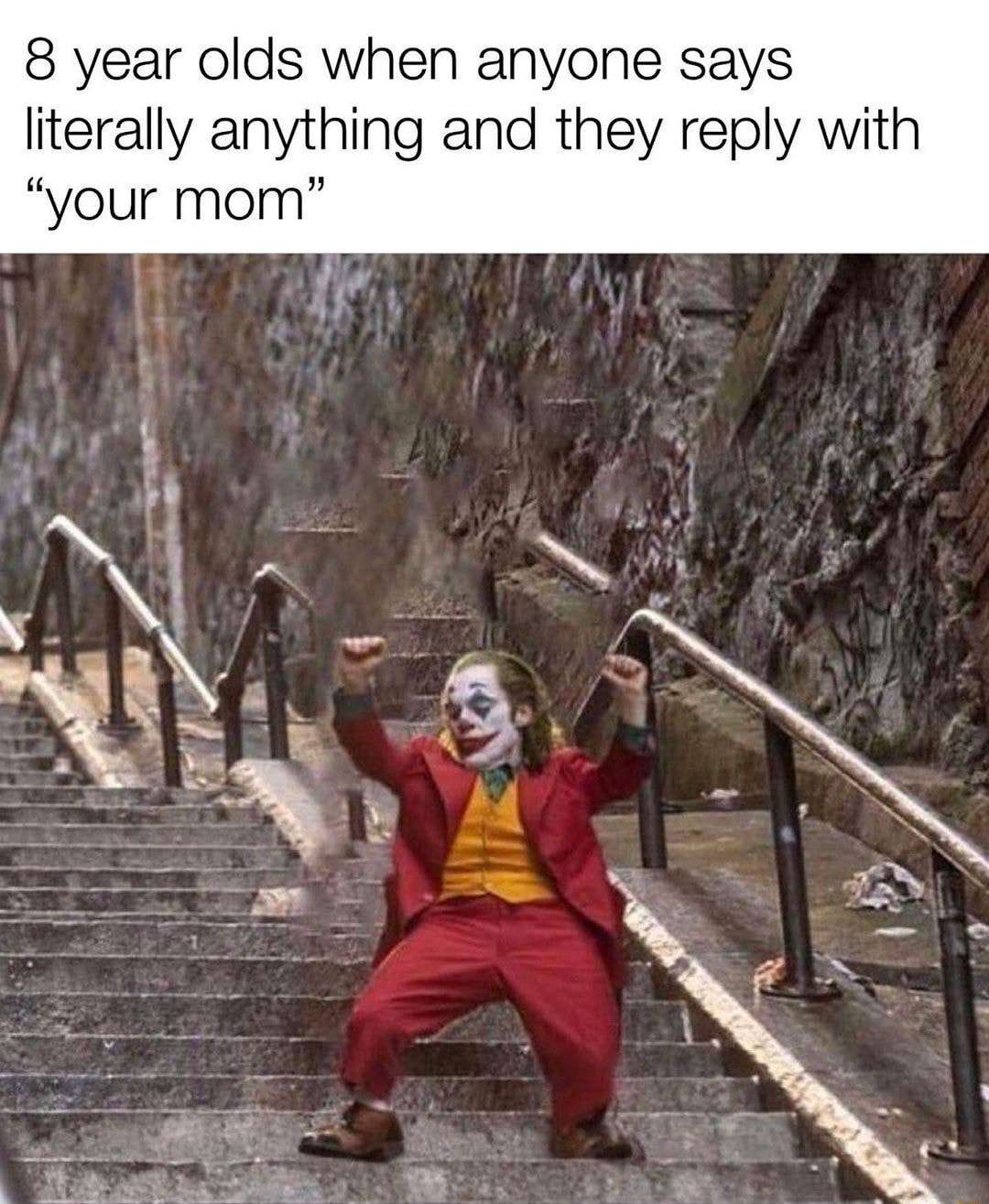 Joker dance meme replies your mom