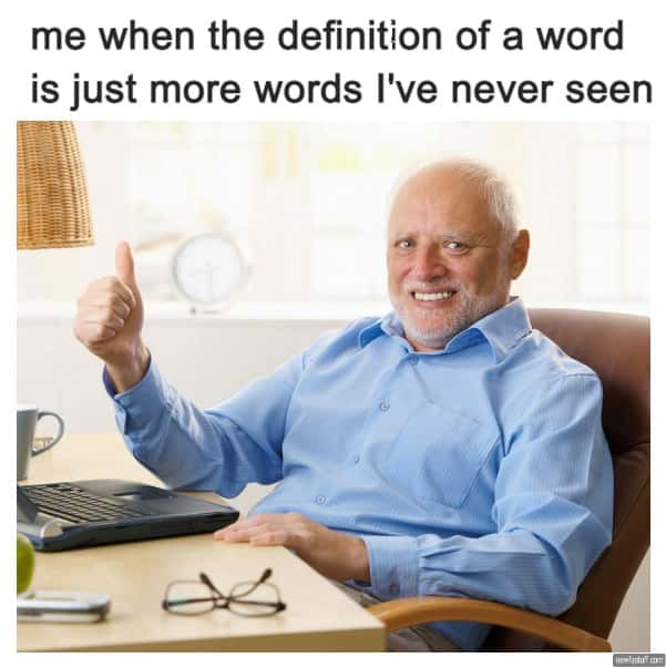 Harold thumbs up meme facing confusing word definitions Harold thumbs up meme facing confusing word definitions