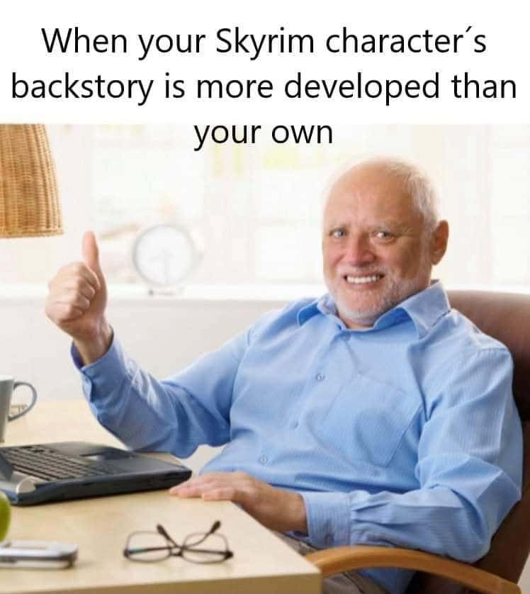 Harold thumbs up meme approves skyrim character better backstory Harold thumbs up meme approves skyrim character better backstory
