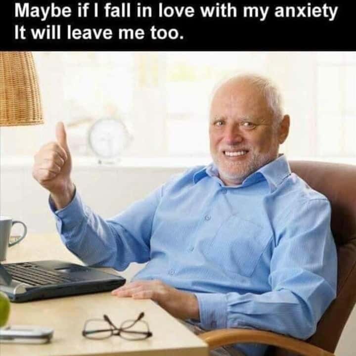 Harold thumbs up meme tries loving anxiety to make it leave Harold thumbs up meme tries loving anxiety to make it leave