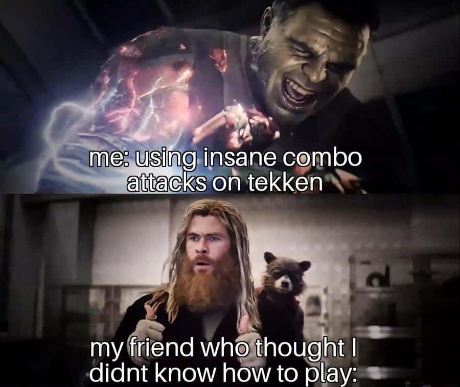 Hulk thor thumbs up meme surprising friend with tekken combos Hulk thor thumbs up meme surprising friend with tekken combos
