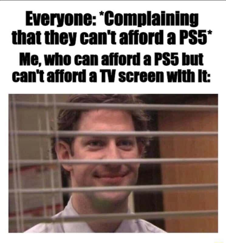 Jim office blinds meme can buy ps5 no matching TV