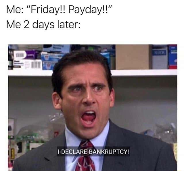 The office bankruptcy meme broke two days after payday