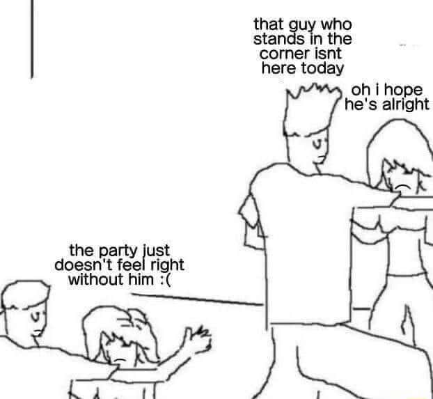 They don't know meme miss corner party guy They don't know meme miss corner party guy