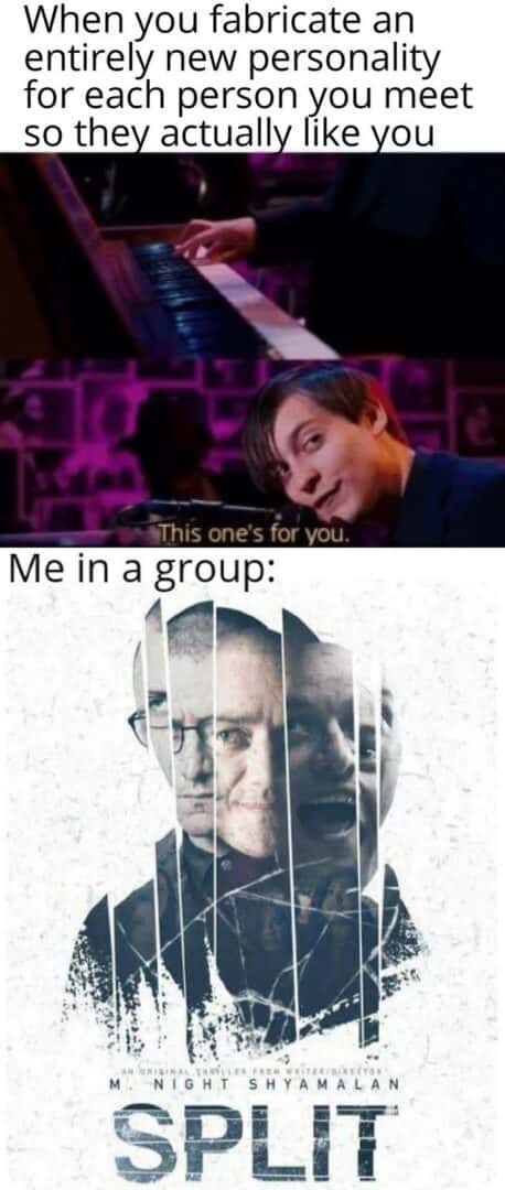 Split movie meme creating fake personalities to get people to like you