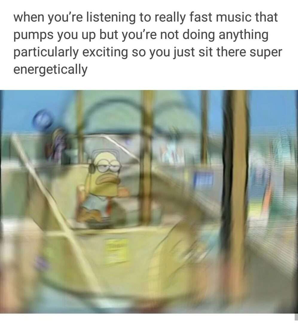Spongebob fish driver meme listening to fast music sitting energetically