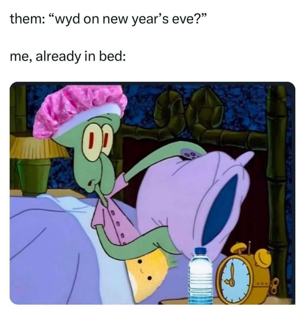 Squidward new year eve meme already in bed