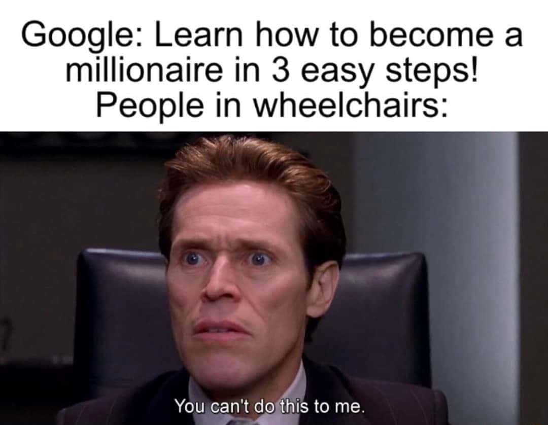 You can't do this to me meme shocked at 3-step millionaire guide