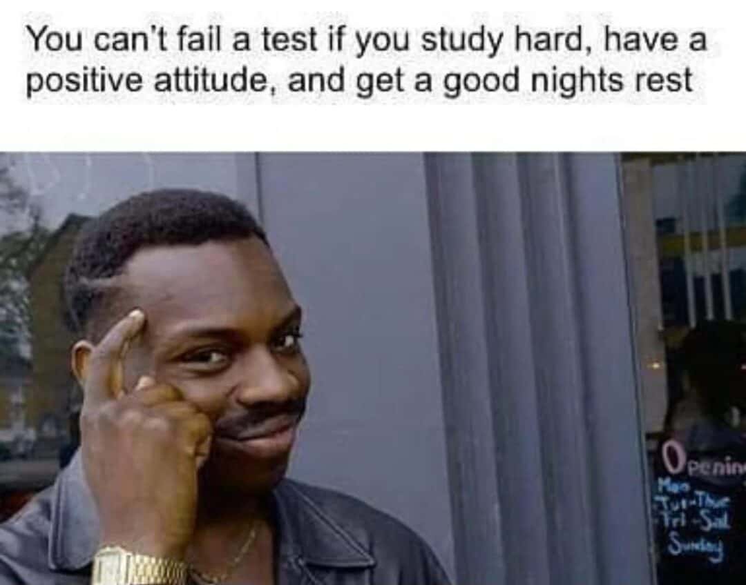 Study test meme knowing it's a lie