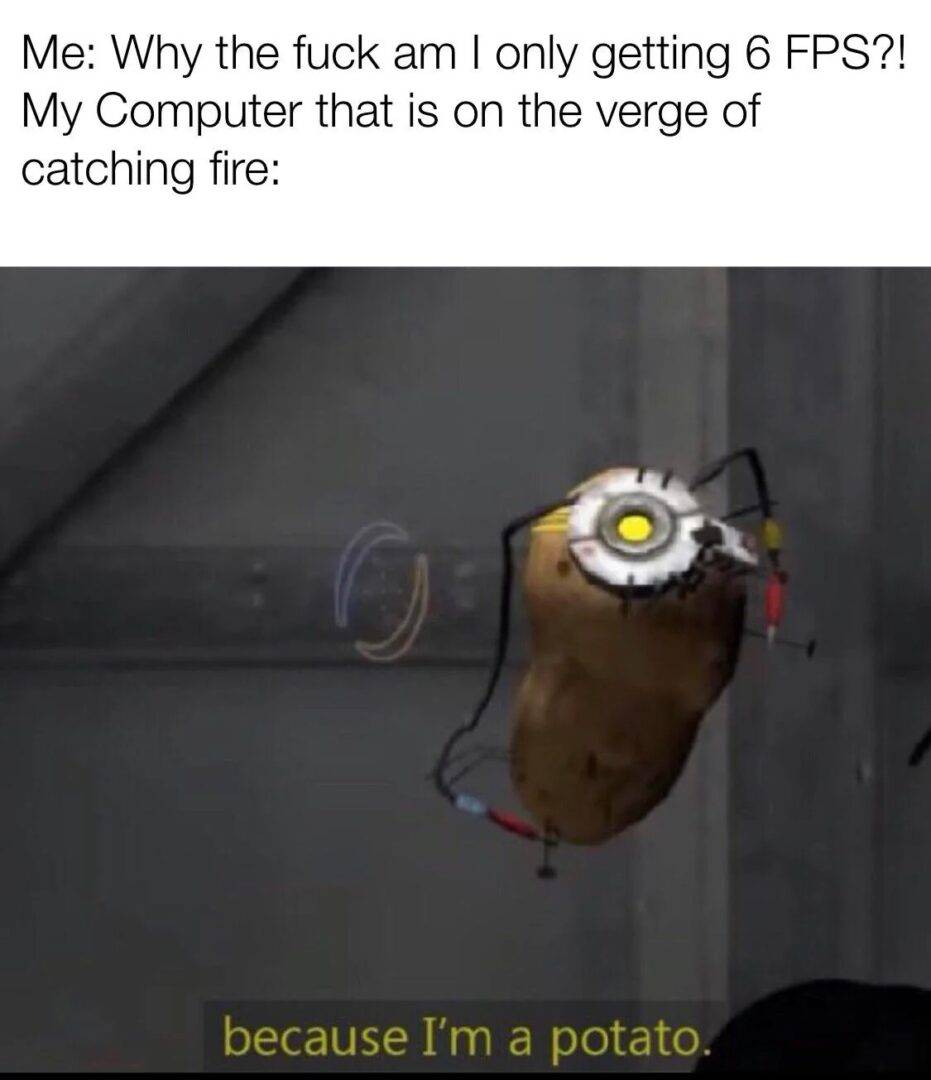 Portal 2 glados because i'm a potato meme