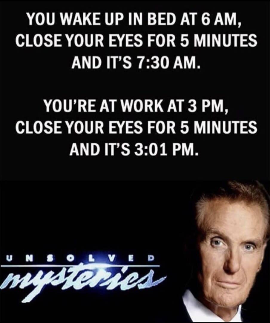 Funny Time Warp 6AM To 7:30AM Meme