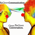 14 Best Clown to Clown Communication Memes for Peak Shared Stupidity