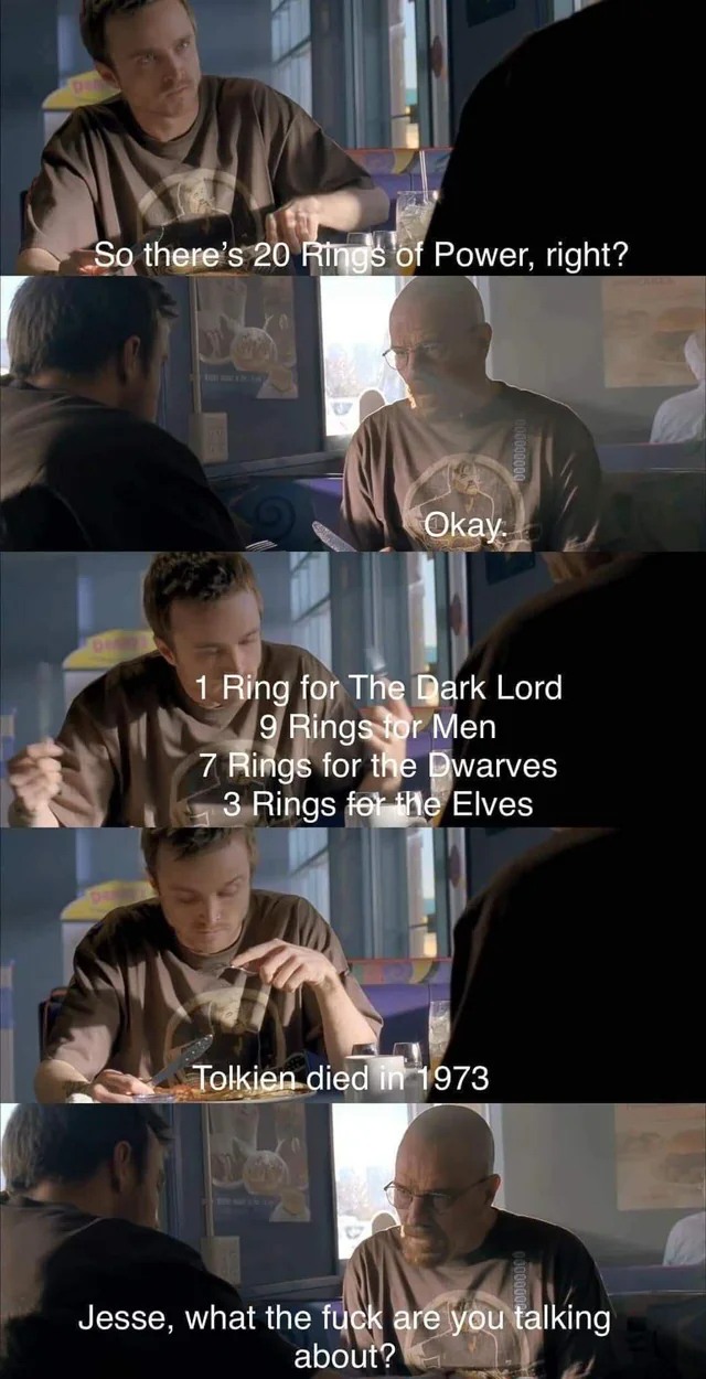 Jesse WTF Are You Talking About: Jesse's Tolkien Rings of Power & Tolkien's Death Meme