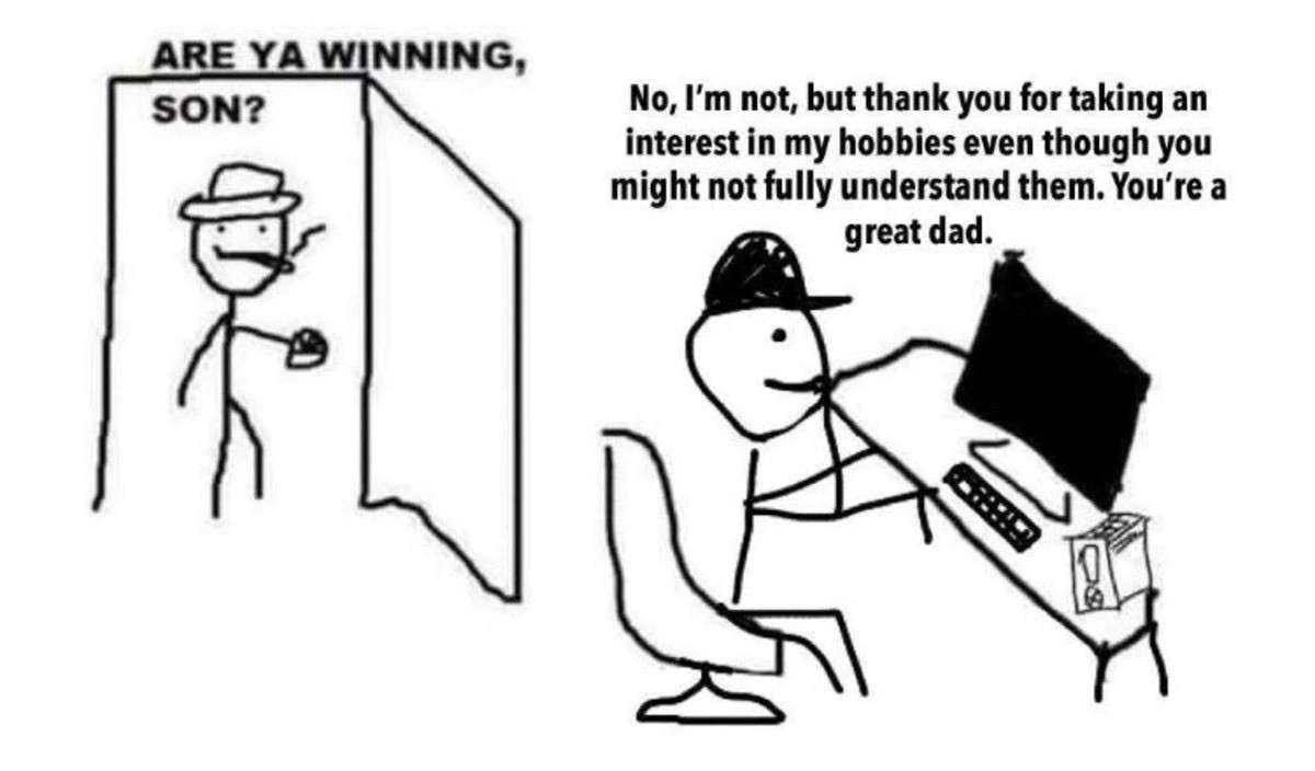 Are Ya Winning Son Meme Gaming Hobbies Understanding Dad