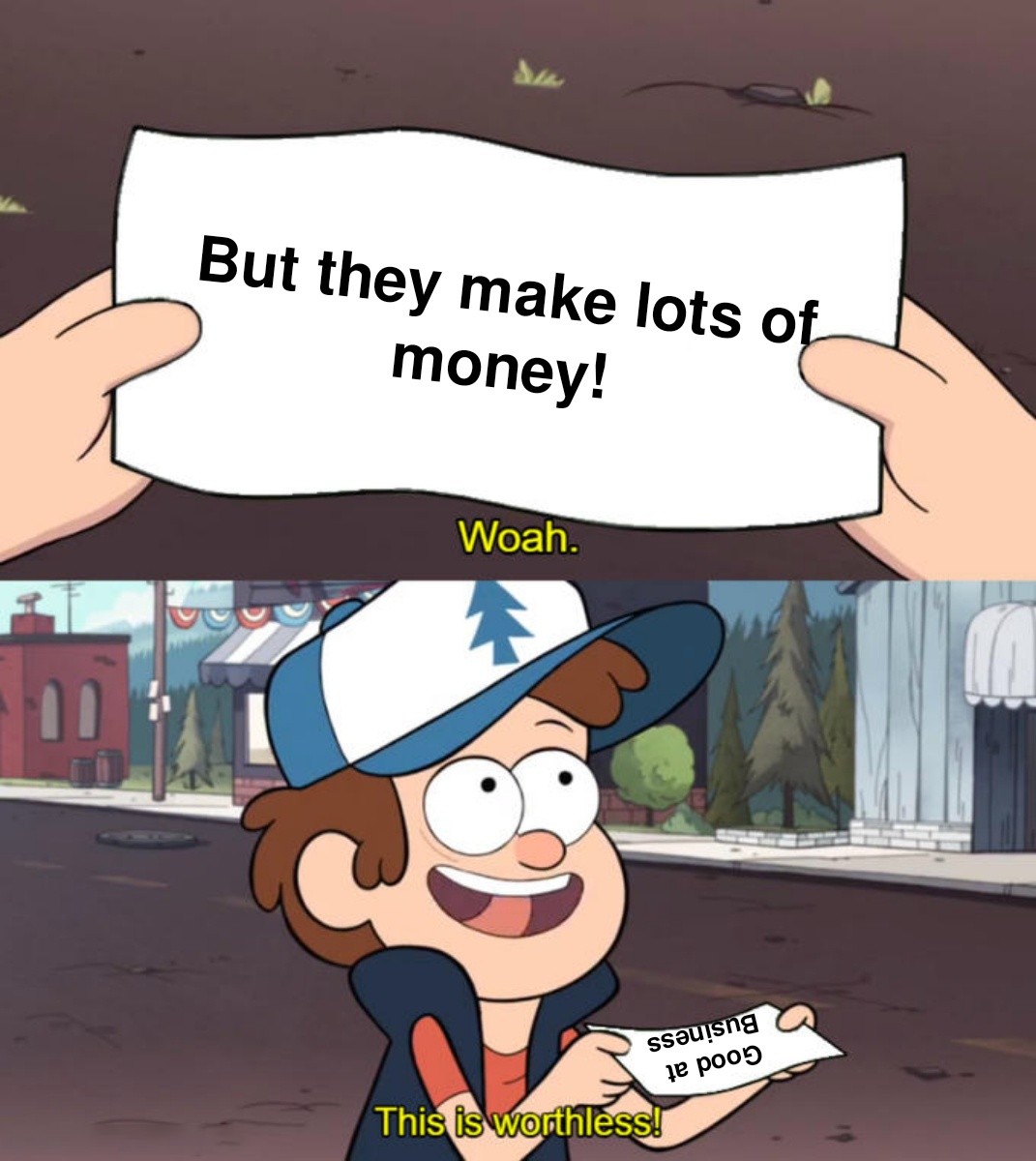 This Is Worthless: But They Make Lots of Money Meme