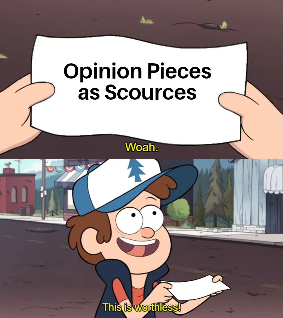 This Is Worthless: Opinion Pieces as Sources Meme