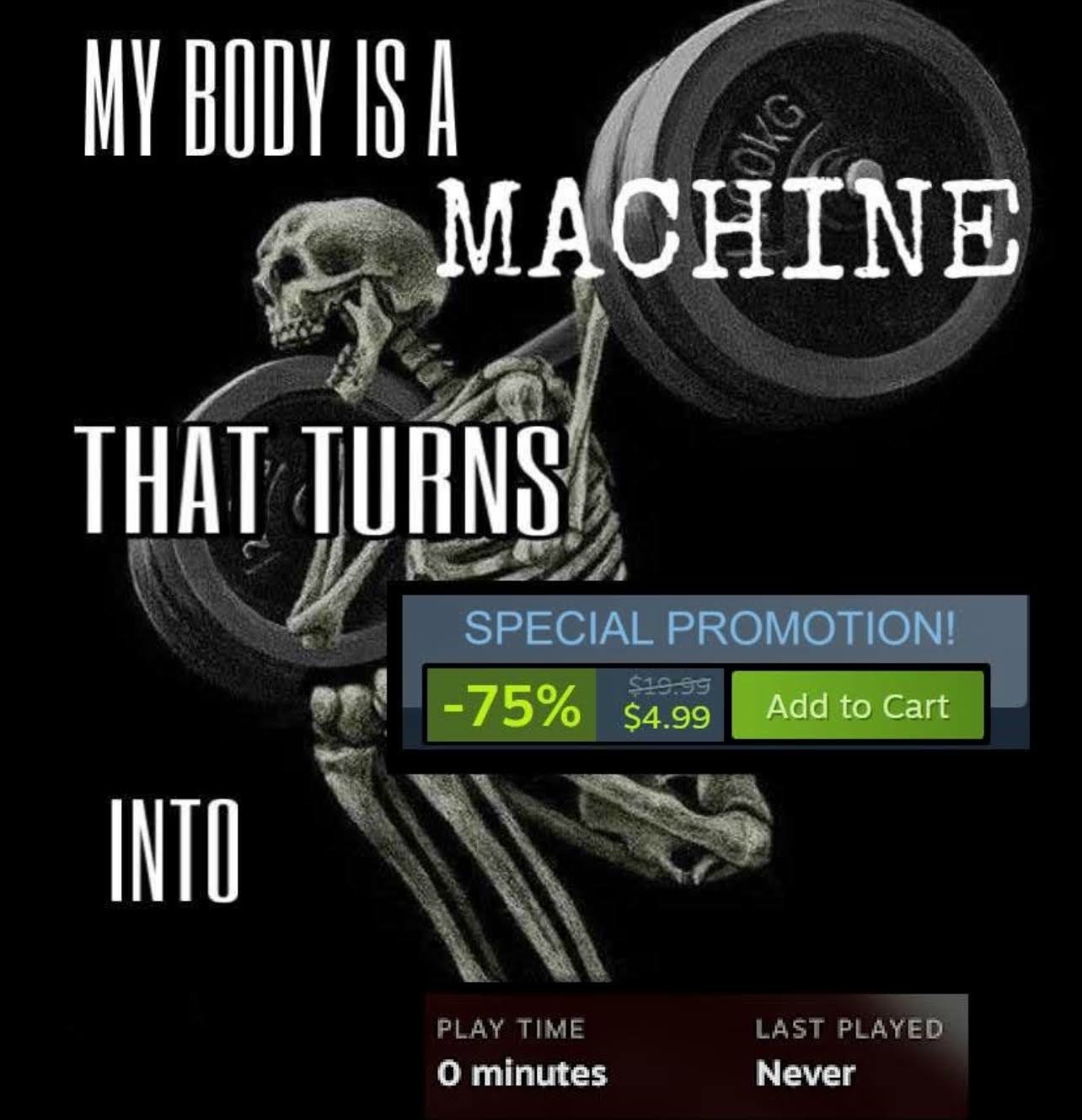 My body is a machine meme skeleton lifting on sale