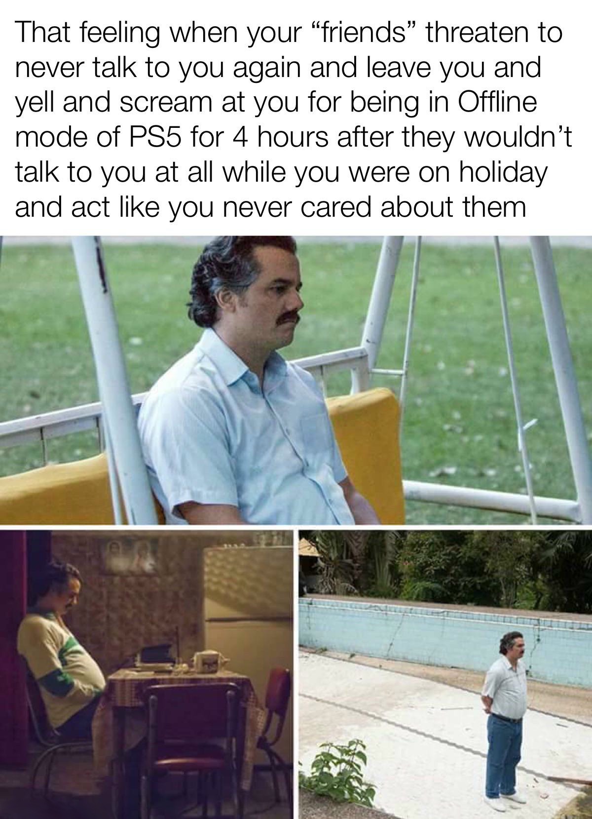 Pablo Escobar Waiting: Friends Threaten Leave Over PS5 Offline Mode Hypocrisy Meme