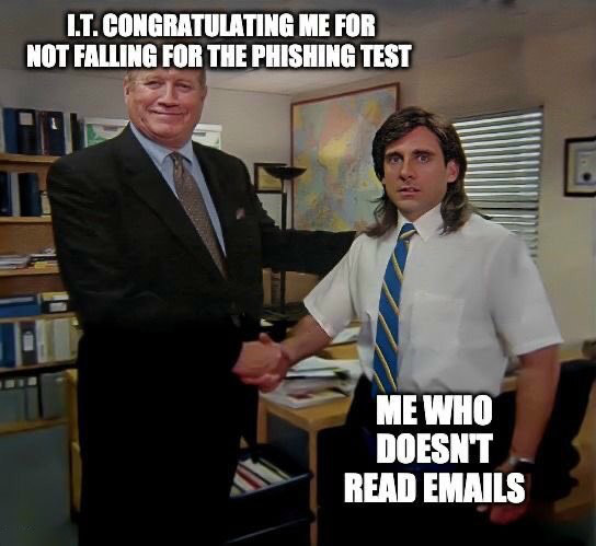 The Office Handshake Meme: I.T Congratulating me for not falling for the phishing test